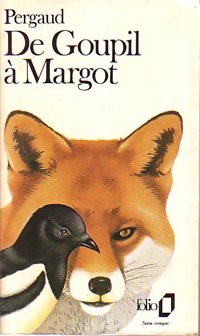  Achetez le livre d'occasion De Goupil à Margot de Louis Pergaud sur Livrenpoche.com 