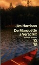  Achetez le livre d'occasion De Marquette à Veracruz de Jim Harrison sur Livrenpoche.com 