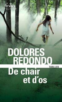  Achetez le livre d'occasion De chair et d'os de Dolores Redondo sur Livrenpoche.com 