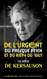  Achetez le livre d'occasion De l'urgent du presque rien et du rien du tout de Olivier De Kersauson sur Livrenpoche.com 