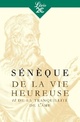  Achetez le livre d'occasion De la vie heureuse / De la tranquilité de l'âme de Sénèque sur Livrenpoche.com 