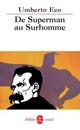  Achetez le livre d'occasion De superman au surhomme de Umberto Eco sur Livrenpoche.com 