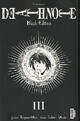  Achetez le livre d'occasion Death note - Black Edition Tome III de Tsugumi Ohba sur Livrenpoche.com 
