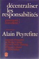  Achetez le livre d'occasion Décentraliser les responsabilités de Alain Peyrefitte sur Livrenpoche.com 