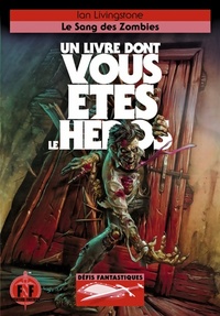 Achetez le livre d'occasion Défis fantastiques : Le sang des zombies de Ian Livingstone sur Livrenpoche.com 