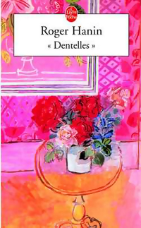  Achetez le livre d'occasion Dentelles de Roger Hanin sur Livrenpoche.com 