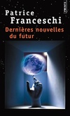  Achetez le livre d'occasion Dernières nouvelles du futur sur Livrenpoche.com 