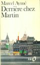  Achetez le livre d'occasion Derrière chez Martin de Marcel Aymé sur Livrenpoche.com 