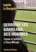  Achetez le livre d'occasion Derrière les barreaux, des hommes. Femme et aumônier à Fleury-Mérogis sur Livrenpoche.com 