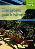  Achetez le livre d'occasion Des arbres pour le balcon sur Livrenpoche.com 