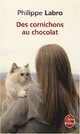  Achetez le livre d'occasion Des cornichons au chocolat de Philippe Labro sur Livrenpoche.com 