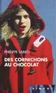  Achetez le livre d'occasion Des cornichons au chocolat de Philippe Labro sur Livrenpoche.com 