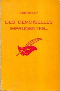  Achetez le livre d'occasion Des demoiselles imprudentes de Charles Exbrayat sur Livrenpoche.com 