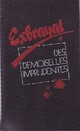  Achetez le livre d'occasion Des demoiselles imprudentes de Charles Exbrayat sur Livrenpoche.com 