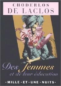  Achetez le livre d'occasion Des femmes et leur éducation de Pierre Choderlos De Laclos sur Livrenpoche.com 