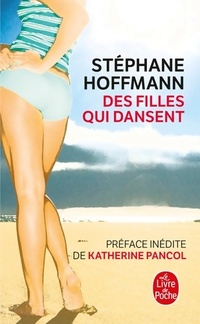  Achetez le livre d'occasion Des filles qui dansent de Stéphane Hoffmann sur Livrenpoche.com 