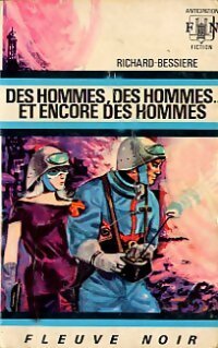  Achetez le livre d'occasion Des hommes, des hommes... Et encore des hommes  de Francois-Richard Bessière sur Livrenpoche.com 