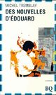  Achetez le livre d'occasion Des nouvelles d'Edouard de Michel Tremblay sur Livrenpoche.com 