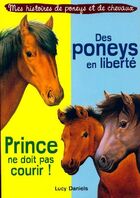  Achetez le livre d'occasion Des poneys en liberté / Prince ne doit pas courir sur Livrenpoche.com 