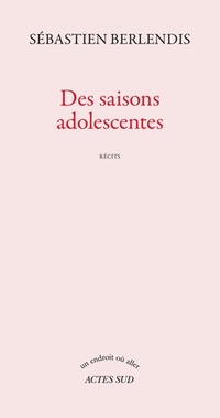  Achetez le livre d'occasion Des saisons adolescentes de Sébastien Berlendis sur Livrenpoche.com 