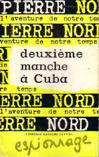  Achetez le livre d'occasion Deuxième manche à Cuba de Pierre Nord sur Livrenpoche.com 