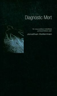 Achetez le livre d'occasion Diagnostic mort de Jonathan Kellerman sur Livrenpoche.com 