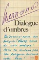  Achetez le livre d'occasion Dialogue d'ombres de Georges Bernanos sur Livrenpoche.com 