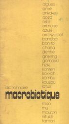  Achetez le livre d'occasion Dictionnaire macrobiotique sur Livrenpoche.com 