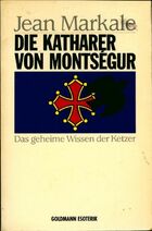  Achetez le livre d'occasion Die katharer von Montsegur. Das geheime wissen der ketzer sur Livrenpoche.com 