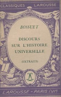  Achetez le livre d'occasion Discours sur l'histoire universelle (extraits) de Jacques-Bénigne Bossuet sur Livrenpoche.com 