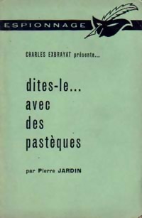  Achetez le livre d'occasion Dites-le... Avec des pastèques de Pierre Jardin sur Livrenpoche.com 