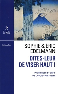  Achetez le livre d'occasion Dites-leur de viser haut ! de Sophie Edelmann sur Livrenpoche.com 
