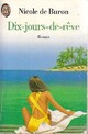  Achetez le livre d'occasion Dix-jours-de-rêve de Nicole De Buron sur Livrenpoche.com 