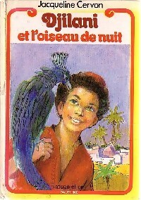  Achetez le livre d'occasion Djilani et l'oiseau de nuit de Jacqueline Cervon sur Livrenpoche.com 