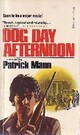  Achetez le livre d'occasion Dog day afternoon de Patrick Mann sur Livrenpoche.com 