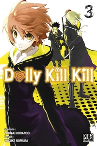  Achetez le livre d'occasion Dolly kill kill Tome III de Yukiaki Kurando sur Livrenpoche.com 