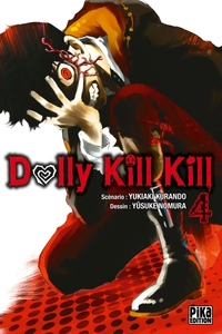  Achetez le livre d'occasion Dolly kill kill Tome IV de Yukiaki Kurando sur Livrenpoche.com 
