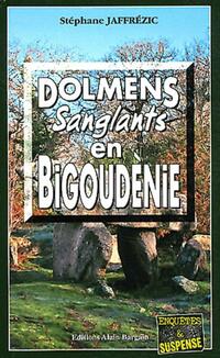  Achetez le livre d'occasion Dolmens sanglants en Bigoudénie de Stéphane Jaffrezic sur Livrenpoche.com 