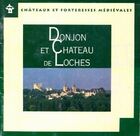  Achetez le livre d'occasion Donjon et château de Loches sur Livrenpoche.com 