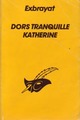  Achetez le livre d'occasion Dors tranquille, Katherine de Charles Exbrayat sur Livrenpoche.com 
