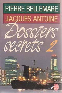  Achetez le livre d'occasion Dossiers secrets Tome II de Jacques Bellemare sur Livrenpoche.com 