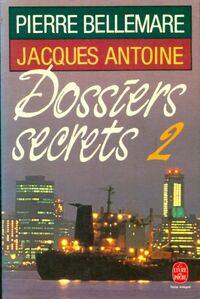  Achetez le livre d'occasion Dossiers secrets Tome II de Jacques Bellemare sur Livrenpoche.com 