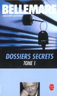  Achetez le livre d'occasion Dossiers secrets Tome I de Jacques Bellemare sur Livrenpoche.com 