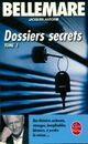  Achetez le livre d'occasion Dossiers secrets Tome I de Pierre Bellemare sur Livrenpoche.com 