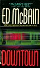  Achetez le livre d'occasion Downtown de Ed McBain sur Livrenpoche.com 