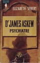  Achetez le livre d'occasion Dr James Askew, psychiatre de Elizabeth Seifert sur Livrenpoche.com 