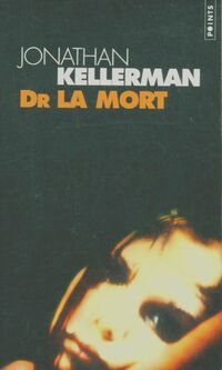  Achetez le livre d'occasion Dr la Mort de Jonathan Kellerman sur Livrenpoche.com 