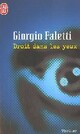  Achetez le livre d'occasion Droit dans les yeux de Giorgio Faletti sur Livrenpoche.com 