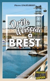  Achetez le livre d'occasion Drôle d'oiseau à Brest de Pierre Engélibert sur Livrenpoche.com 