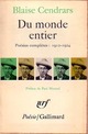  Achetez le livre d'occasion Du monde entier / Poésies complètes 1912-1924 de Blaise Cendrars sur Livrenpoche.com 